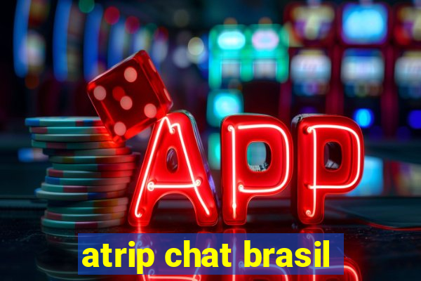 atrip chat brasil